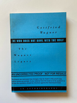 He Who Does Not Howl With The Wolf UNCORRECTED by Wagner Pub: Sanctuary 1998 PB