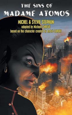 The Sins of Madame Atomos (Madame Atomos) by Michel Stephan