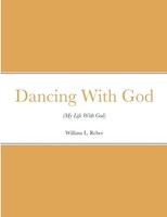 Willam Reber | Dancing With (My Life With God | Taschenbuch | Englisch (2023)