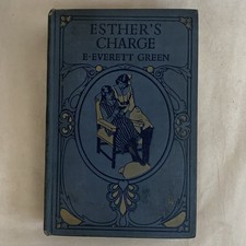 Esthers Charge Evelyn Everett Green Vintage Girls Novel HB Nelson