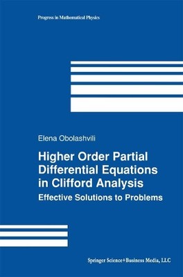 Higher Order Partial Differential Equations in Clifford Analy... - 9781461265733