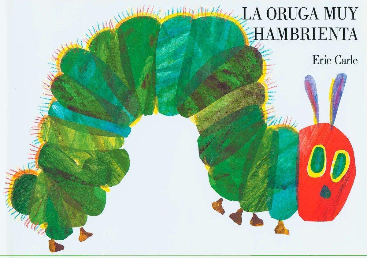 La Oruga Muy Hambrienta, Eric Carle