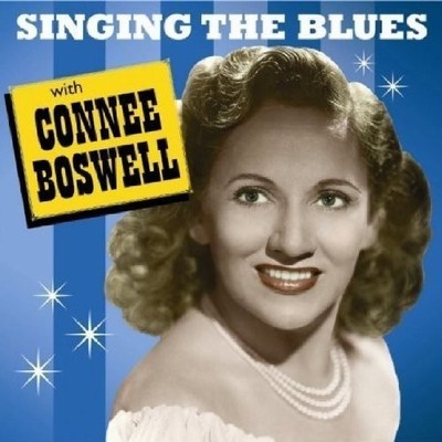 CONNEE BOSWELL Singind the Blues With Connee Boswell (CD) Album