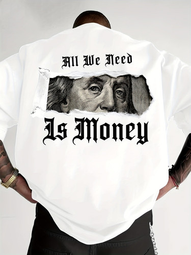 All We Need Is Money Funny Graphic T-Shirt Dollar Bill Humor Unisex Tee