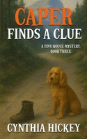 Caper Finds A Clue | Cynthia Hickey | Taschenbuch | Englisch | 2023