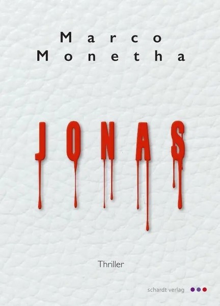 Jonas | Thriller | Marco Monetha | Taschenbuch | Kartoniert / Broschiert | 2017-image