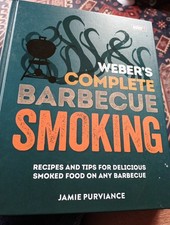 Webers Complete Barbecue Smoking Guide by Jamie Purviance