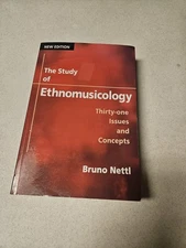 Study of Ethnomusicology : Thirty-One Issues and Concepts by Bruno Nettl (2005)