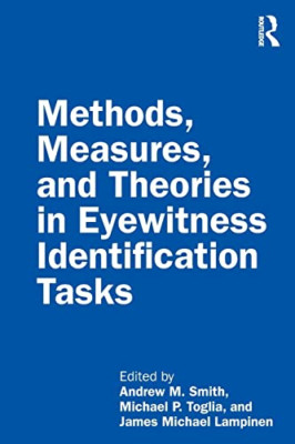 Methods, Measures, and Theories in Eyewitness Identific -  NEW Michael P. Togl 2