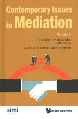 Contemporary Issues in Mediation, Hardcover by Lee, Joel (EDT); Lim, Marcus T...