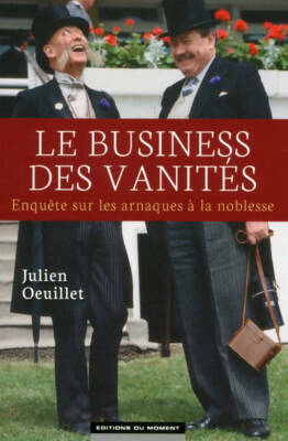 Le business des vanités - Julien Oeuillet - V253199