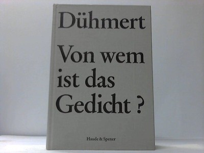 Von wem ist das Gedicht? Eine bibliographische Zusammenstellung aus 50 deutschsp