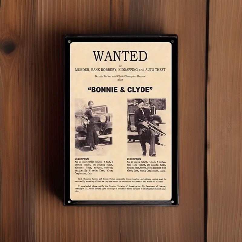 Bonnie And Clyde Vintage Style Tin WANTED Sign