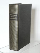 MONTAIGNE " Oeuvres complètes " Bibliothèque de La Pléiade 1962