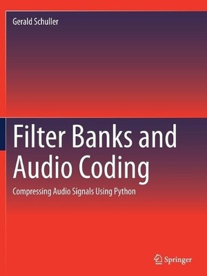 Filter Banks and Audio Coding - 9783030512514