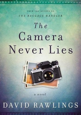 David Rawlings The Camera Never Lies (Gebundene Ausgabe)