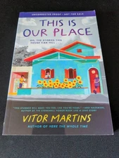 Uncorrected Proof This Is Our Place by Vitor Martins 2022 PB ARC 