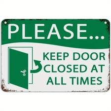 Business Facility Metal Sign Please Keep Door Closed At All Times Retro Wall Art