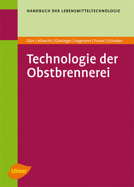 Technologie Der Obstbrennerei | 2010 | Deutsch