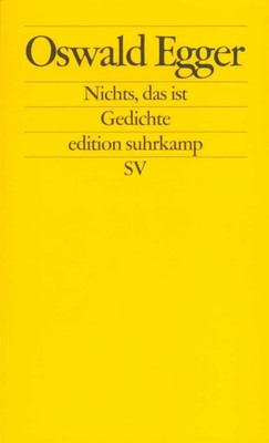 Nichts, das ist | Oswald Egger | Taschenbuch | edition suhrkamp | 160 S. | 2001