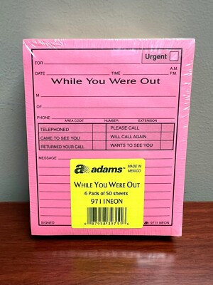 NEW Adams *While You Were Out* Message Note Pads 6 x 50 sheets - 3 Neon Colors!