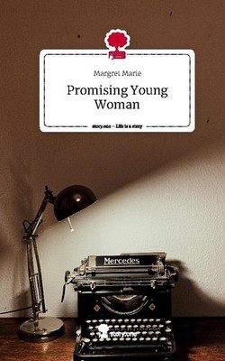 Promising Young Woman. Life is a Story - story.one Margret Marie
