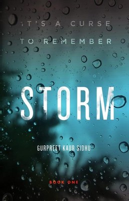 Storm: It's a Curse to Remember: 1   Brand New by Gurpreet Kaur Sidhu Paperback