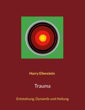 Trauma | Entstehung, Dynamik und Heilung | Ha...