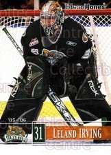 2005-06 Everett Silvertips #14 Leland Irving