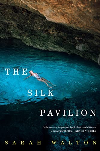 The Silk Pavilion - Walton, Sarah