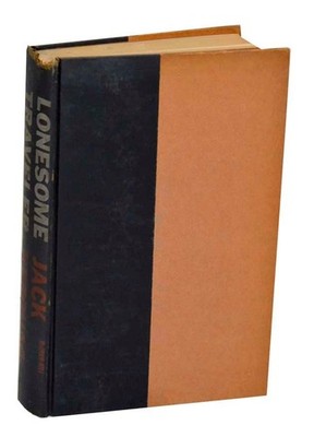 Jack KEROUAC, Larry Rivers / LONESOME TRAVELER 1st Edition 1960