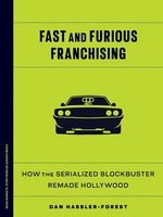 Fast And Furious Franchising | How The Serialized Blockbuster Remade Hollywood