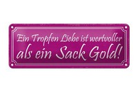 Blechschild Spruch 27X10Cm Ein Tropfen Liebe Wertvoller Als Deko Schild Tin Sign