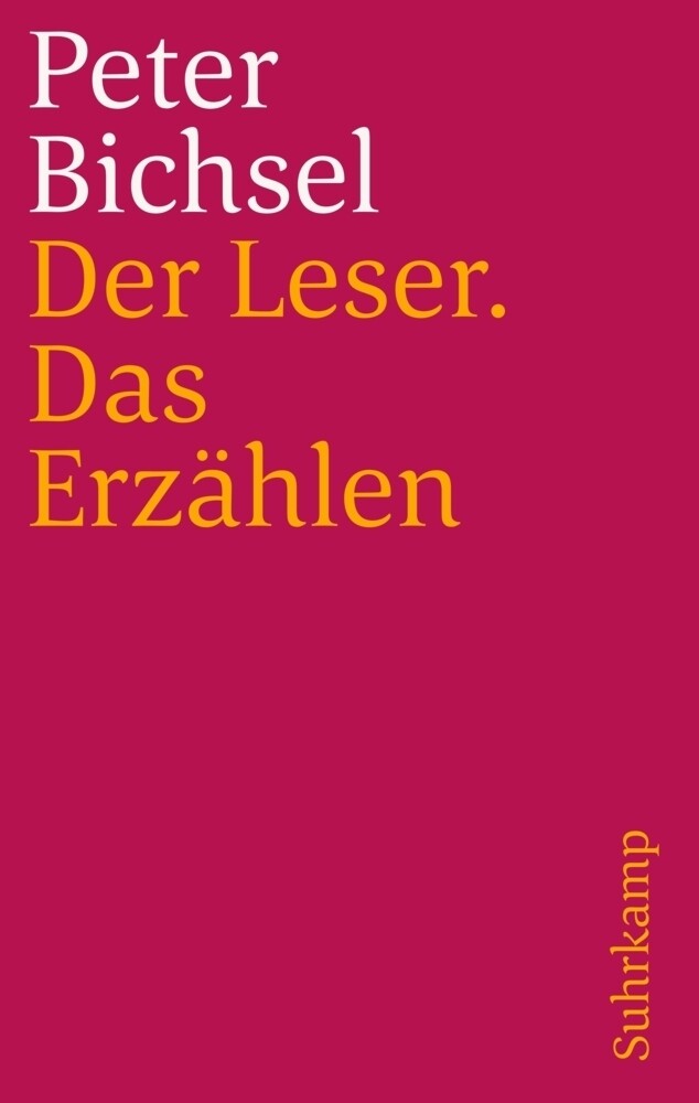 Thumbnail - Der Leser. Das Erzählen | Frankfurter Poetik-vorlesungen | Peter