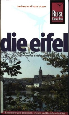 Die Eifel: Handbuch für individuelles Entdecken; Reiseführer zum Entdecken, Erle