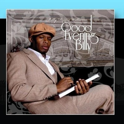 Good Evening Billy, Billy Drease Williams, New , audioCD
