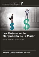 Las Mujeres En La MarginacióN De La Mujer: Estableciendo Las Contradicciones