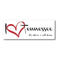 I Love Tennessee, It's Where I Call Home US State Magnet Decal, 3x8 Inches