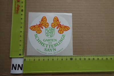 Alter Aufkleber GARTEN der SCHMETTERLINGE Stadt BENDORF SAYN Rheinland-Pfalz
