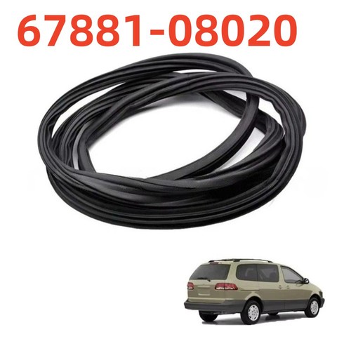   67881-08020 For TOYOTA SIENNA BACK HATCH DOOR WEATHERSTRIP 1998-2003,