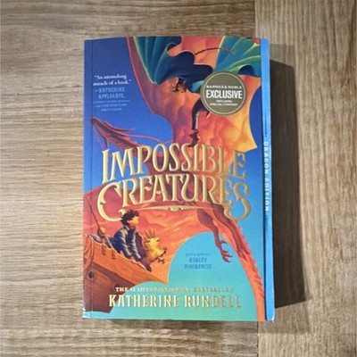 Impossible Creatures by Katherine Rundell, Barnes & Noble Exclusive Fantasy PB