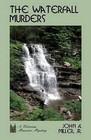 The Waterfall Murders: Victorian Mansion by John a Miller Jr (Paperback / softback, 2012)