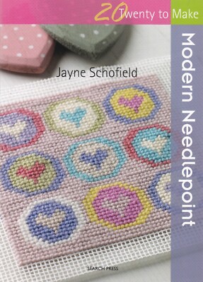 Twenty to Make: Modern Needlepoint by Jayne Schofield Paperback EMBROIDERY Book