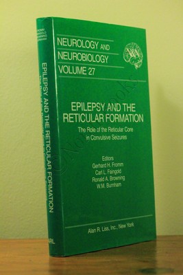 Gerhard H Fromm | Carl L / Epilepsy and the Reticular Formation The Role 1st ed