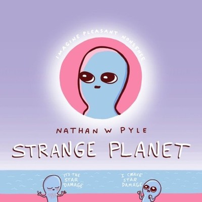 Strange Planet Nathan W. Pyle