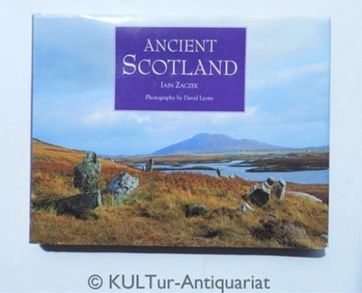 Ancient Scotland. Zaczek, Iain, David C. Lyons and David C. Lyons: