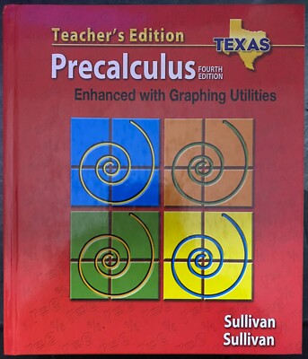PRECALCULUS ENHANCED WITH GRAPHING UTILITIES - TEXAS By Sullivan Et Al - NEW