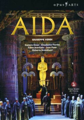 Verdi - Aida / Dessi, Armiliato, Fiorillo, Scandiuzzi, Palatchi, Pons, Martinez,