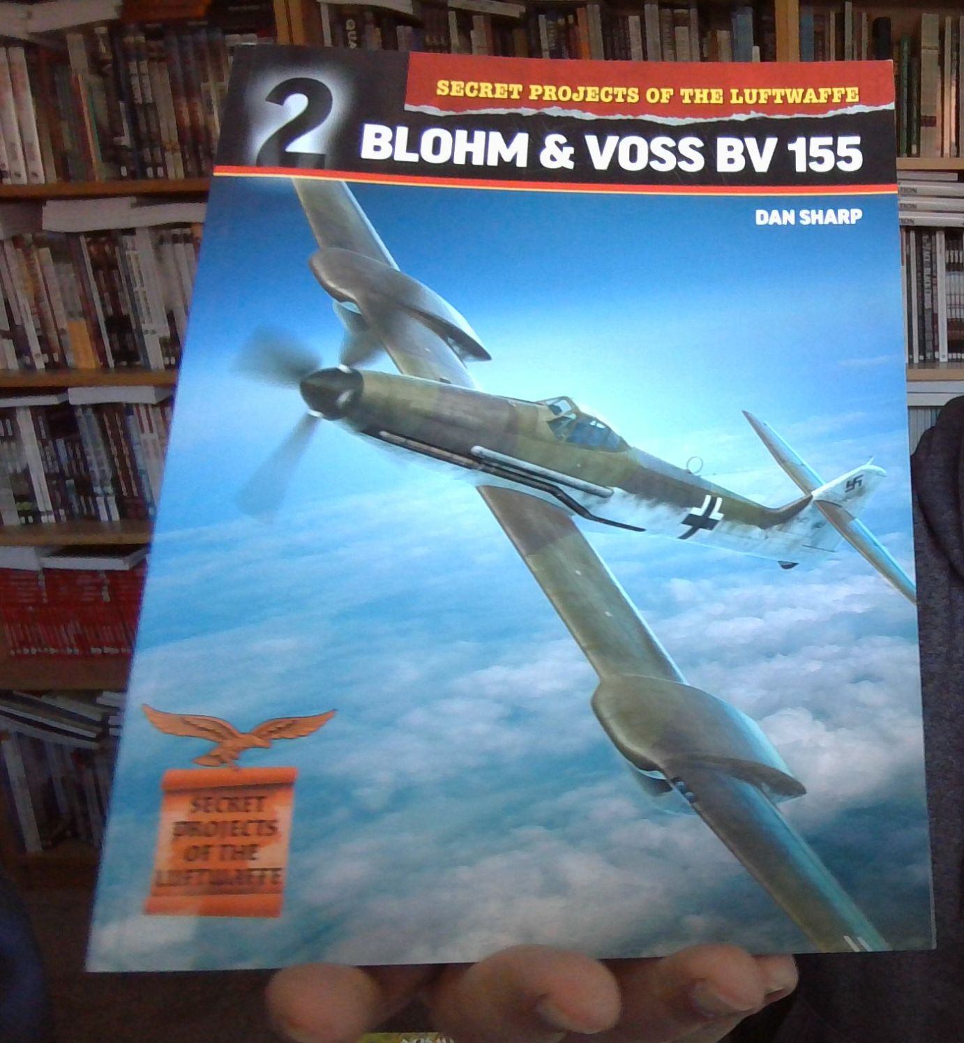 Blohm & Voss Bv 155 (Secret Projects of the Luftwaffe - Paperback NEW