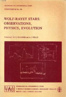 Wolfsstrahlsterne: Beobachtung, Physik, Evolution Symposium Nr. 99